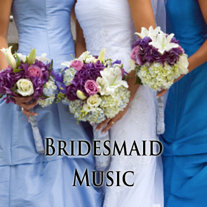 Bridesmaid Music