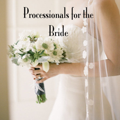 Processionals for the Bride